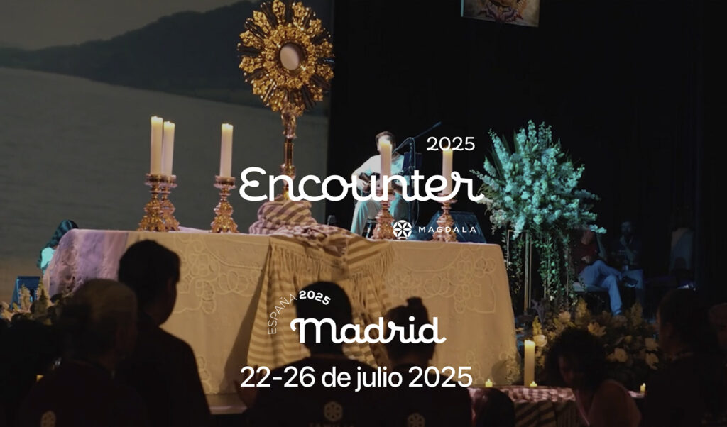 Última oportunidad para inscribirte al Encounter Magdala 2025